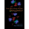 The Boy Who Made Dragonfly: A Zuni Myth