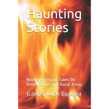 Haunting Stories: Native American Tales on Reservations and Rural Areas
