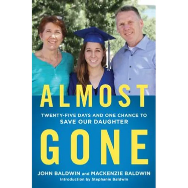 Almost Gone: Twenty-Five Days and One Chance to Save Our Daughter
