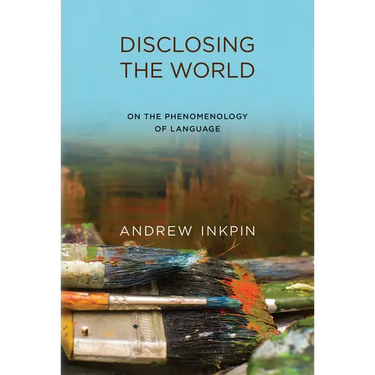 Disclosing the World: On the Phenomenology of Language