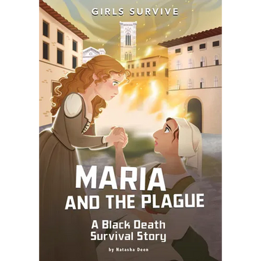 Maria and the Plague: A Black Death Survival Story