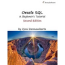 Oracle SQL: A Beginner's Tutorial, Second Edition