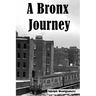 A Bronx Journey