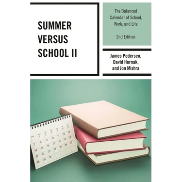 Summer Versus School II: The Balanced Calendar of School, Work and Life