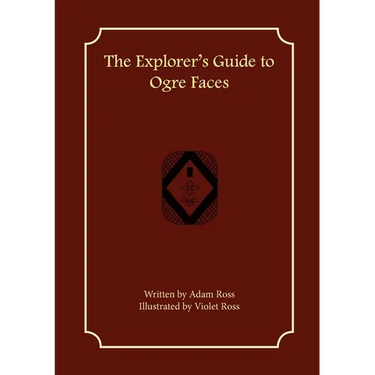 The Explorer's Guide to Ogre Faces