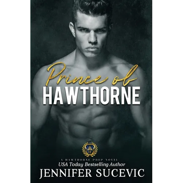 Prince of Hawthorne Prep: A Dark, Enemies-to-Lovers Bully Sports Romance