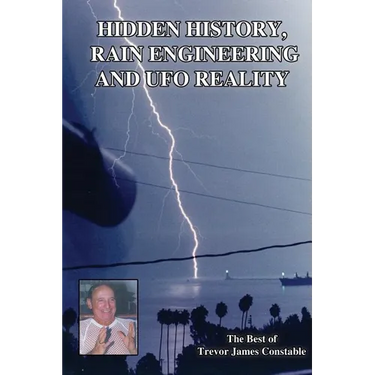 Hidden History, Rain Engineering and UFO Reality