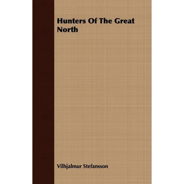 Hunters Of The Great North