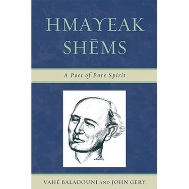 Hmayeak Shems: A Poet of Pure Spirit