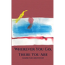 Wherever You Go, There You Are: Letters Rescued from a Fire