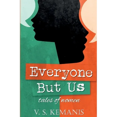 Everyone But Us, tales of women