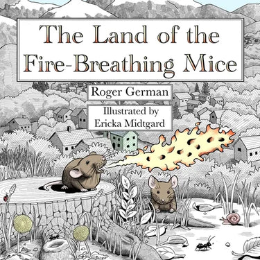 The Land of the Fire-Breathing Mice
