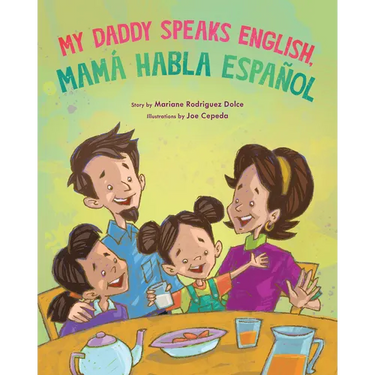 My Daddy Speaks English, Mamá Habla Español