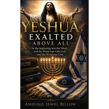 Yeshua, Exalted Above All