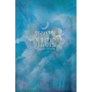 Reckless Magic: The Star-Crossed Series