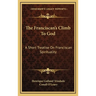 The Franciscan's Climb To God: A Short Treatise On Franciscan Spirituality