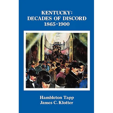 Kentucky: Decades of Discord, 1865-1900