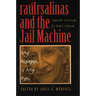 Raúlrsalinas and the Jail Machine: My Weapon Is My Pen