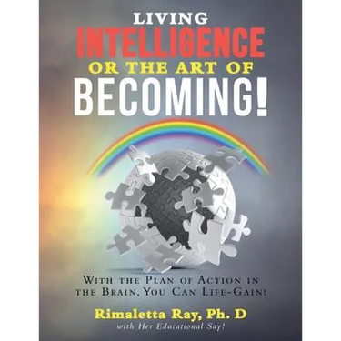 Living Intelligence Or The Art of Becoming!