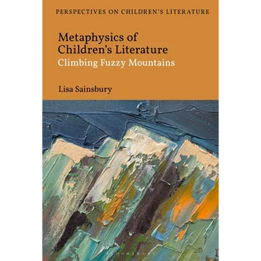 Metaphysics of Children's Literature: Climbing Fuzzy Mountains