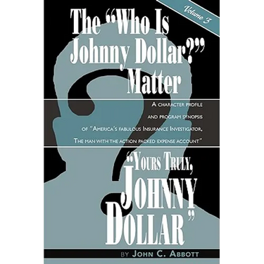 Yours Truly, Johnny Dollar Vol. 3