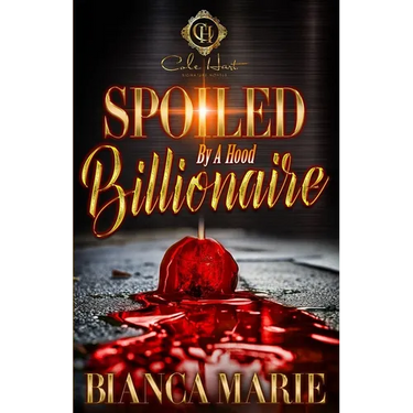 Spoiled By A Hood Billionaire: An African American Romance