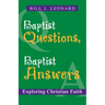 Baptist Questions, Baptist Answers: Exploring Christian Faith