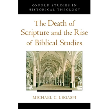 The Death of Scripture and the Rise of Biblical Studies