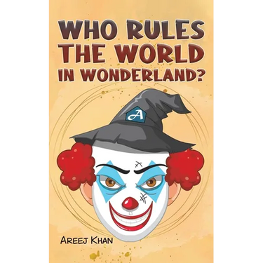 Who Rules the World in Wonderland?