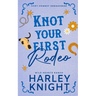 Knot Your First Rodeo