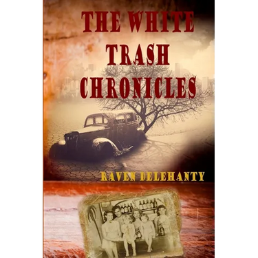 The White Trash Chronicles