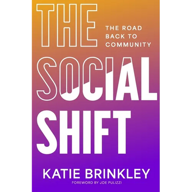 The Social Shift: The Road Back to Community