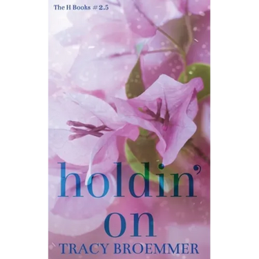 Holdin' On