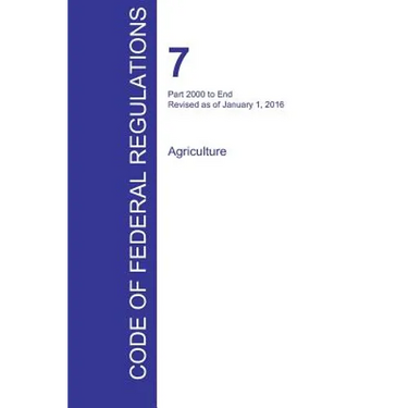 CFR 7, Part 2000 to End, Agriculture, January 01, 2016 (Volume 15 of 15)