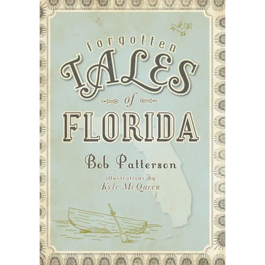 Forgotten Tales of Florida