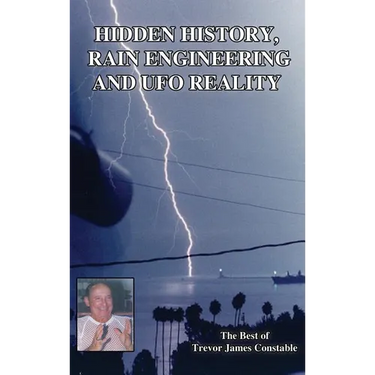 Hidden History, Rain Engineering and UFO Reality