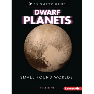 Dwarf Planets: Small Round Worlds