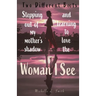 Two Different Boots: Stepping Out of My Mother's Shadow and Learning to Love the Woman I See