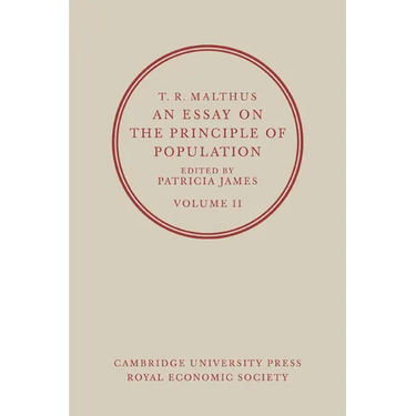 T. R. Malthus, an Essay on the Principle of Population: Volume 2