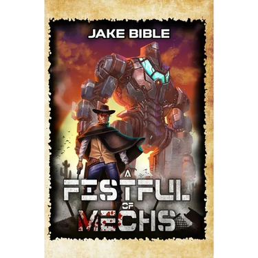 A Fistful of Mechs: A Battle Mech Sci-Fi Series
