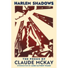 Harlem Shadows: The Poems of Claude McKay