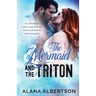 The Mermaid and The Triton