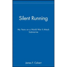 Silent Running: My Years on a World War II Attack Submarine