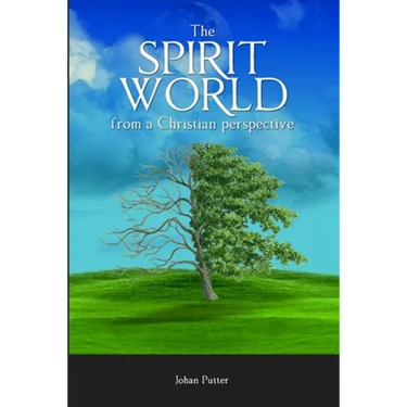 The Spirit World from a Christian Perspective
