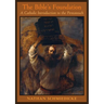 The Bible's Foundation: A Catholic Introduction to the Pentateuch