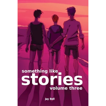Something Like Stories - Volume Three