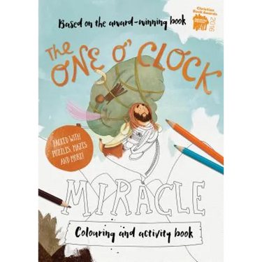 The One O'Clock Miracle Coloring & Activity Book: Coloring, Puzzles, Mazes and More