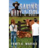Saving Mary's Baby