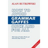 How to Avoid Grammar Gaffes Once and for All: Second Canadian Edition