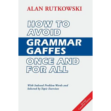 How to Avoid Grammar Gaffes Once and for All: Second Canadian Edition